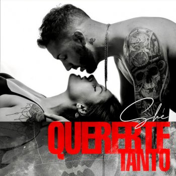 Shé Quererte Tanto
