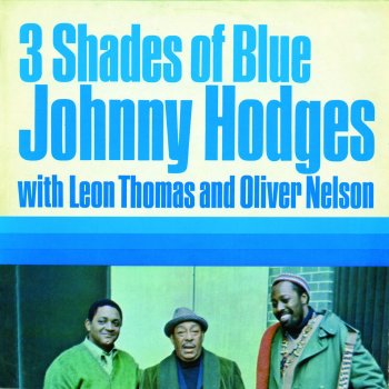 Johnny Hodges feat. Oliver Nelson & Leon Thomas Welcome to New York