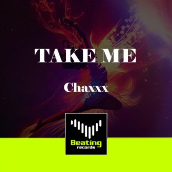Исполнитель Chaxxx, альбом Take Me