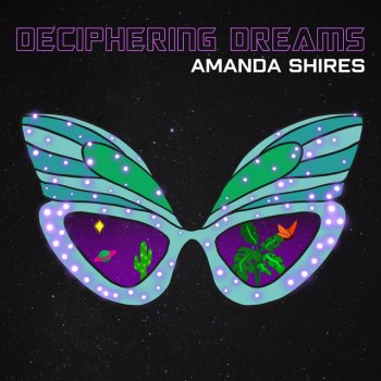 Amanda Shires Deciphering Dreams