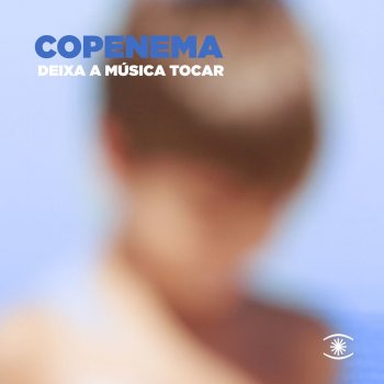 Copenema Deixa a Música Tocar (Alternative Mix)