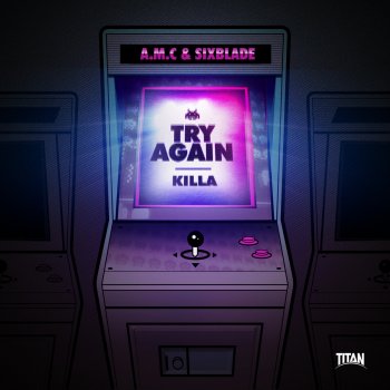 A.M.C feat. Six Blade Try Again