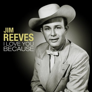 Jim Reeves Have I Told You Letely That I Love You