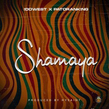 Idowest feat. Patoranking Shamaya