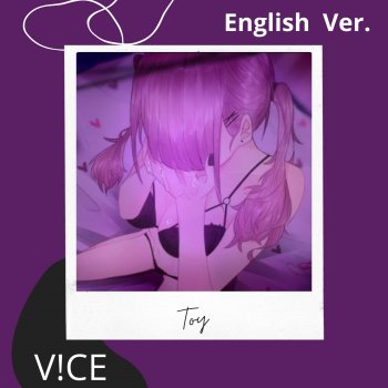 V!CE Toy (original by Takayan)