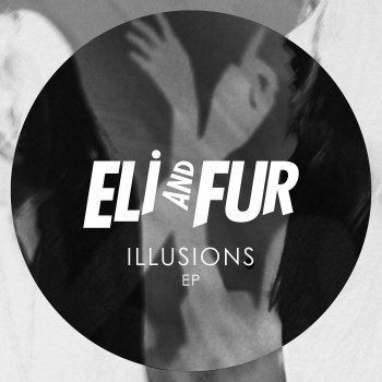 Eli & Fur You're so High