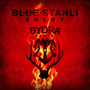 Blue Stahli feat. Gydra Enemy - Gydra Remix