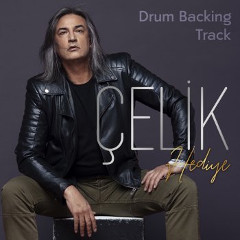 Çelik Selam Söyle (Drum Backing Track)