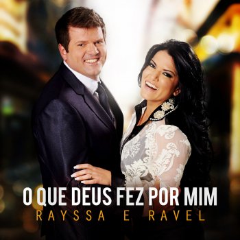 Rayssa e Ravel Deus Está no Controle