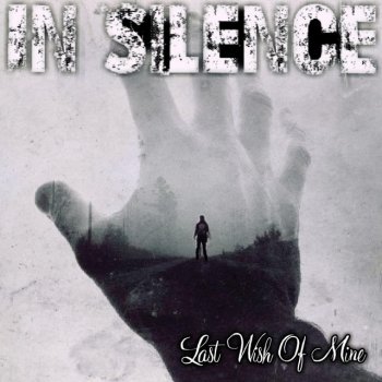 In Silence Last Wish of Mine