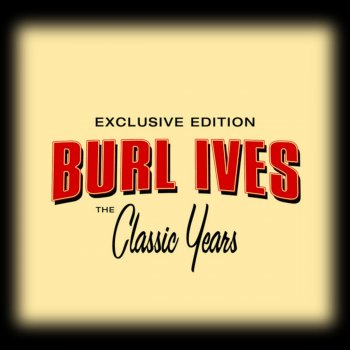 Burl Ives Tam Pierce (Widdecombe Fair)