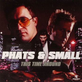 Phats & Small Respect the Cock