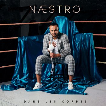 Исполнитель Naestro, альбом Dans les cordes