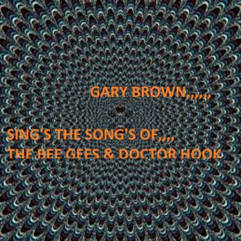 Gary Brown WHEN YOUR IN LOVE WITH A BEAUTIFUL WOMAN