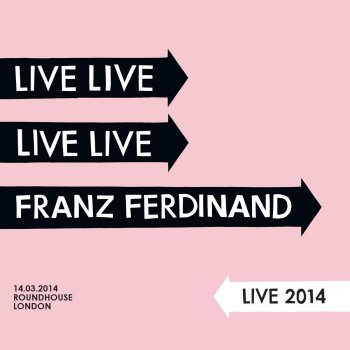Franz Ferdinand Tell Her Tonight - Live
