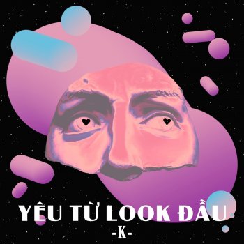 K Yêu Từ "LOOK" đầu