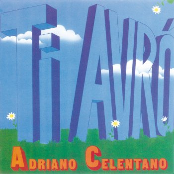 Adriano Celentano Ti Avrò