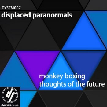 Исполнитель Displaced Paranormals, альбом Monkey Boxing / Thoughts of the Future
