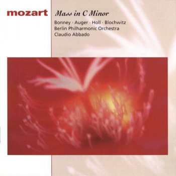 Wolfgang Amadeus Mozart, Berliner Philharmoniker & Claudio Abbado Great Mass in C Minor, K. 427 (417a): III. Credo - Allegro maestoso