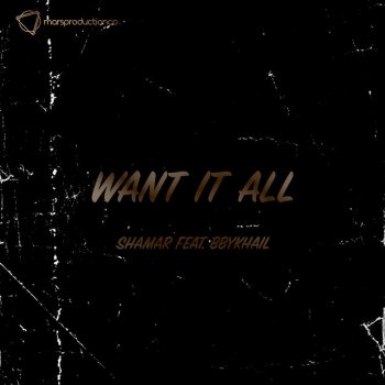 Shamar Want It All (feat. Bbykhail)