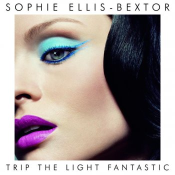 Sophie Ellis-Bextor What Have We Started?