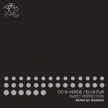 O.C & Verde & Eli & Fur Sweet Perfection (Sharam Remix)