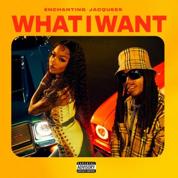 Enchanting feat. Jacquees What I Want (feat. Jacquees)