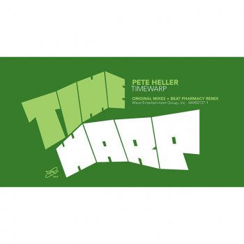 Pete Heller Timewarp - Beat Pharmacy Remix