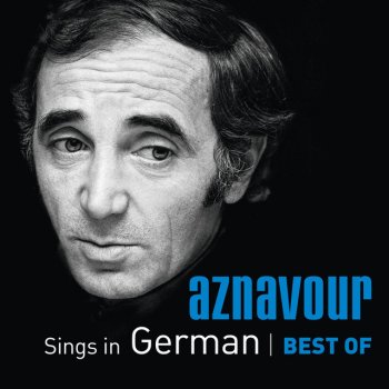 Aznavour, Charles Wieder allein - Me voilà seul