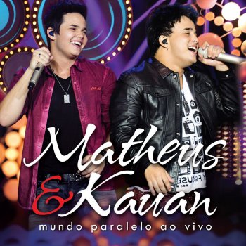 Matheus & Kauan feat. Mateus Eu Tentei (Ao Vivo)