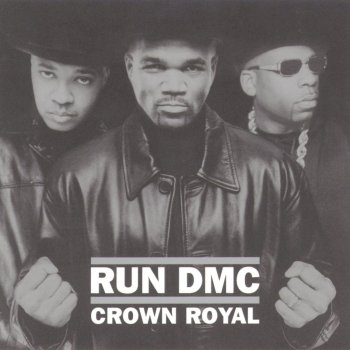Run-DMC Crown Royal