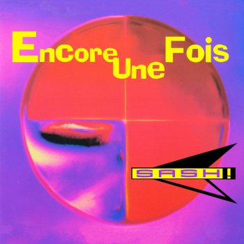 Sash! Encore Une Fois - L.P. Remix