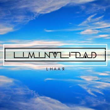 LhaaR Liminalidad (feat. Hione)