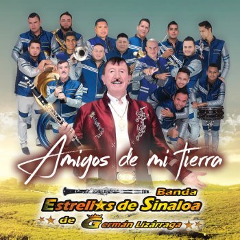 Banda Estrellas de Sinaloa de Germán Lizárraga Amigos de Mi Tierra