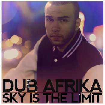 Dub Afrika Sky Is the Limit