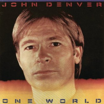 John Denver One World