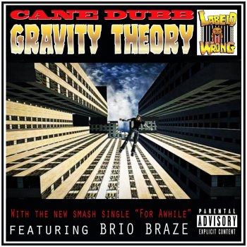 Cane Dubb feat. Brio Braze Gotta Get It