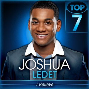 Joshua Ledet I Believe (American Idol Performance)