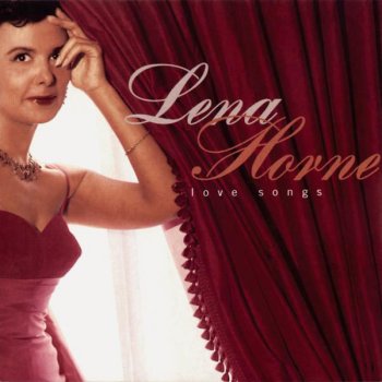 Lena Horne with Lennie Hayton & His Orchestra Love Me or Leave Me