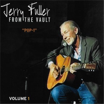 Jerry Fuller It's up to You