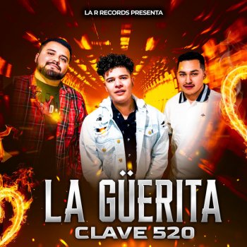 Clave 520 La Güerita