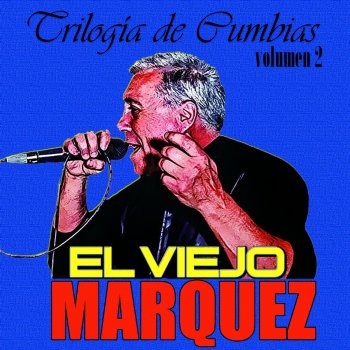 El Viejo Marquez La Cosita