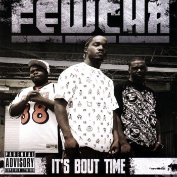 Исполнитель Fewcha, альбом It's 'Bout Time