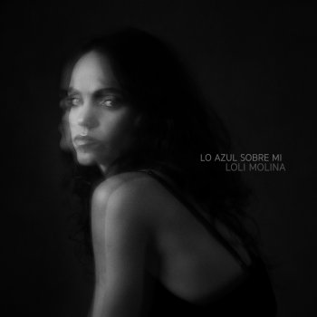 Loli Molina Sangre / Lucidez