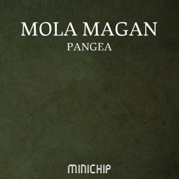 Mola Magan Pangea - Frost Galaghan & Paul Allen Mix