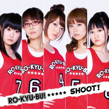 RO-KYU-BU! SHOOT! - instrumental