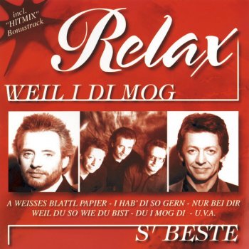 Relax I bin so gern bei Dir