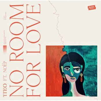 TTeo feat. NOËP No Room for Love