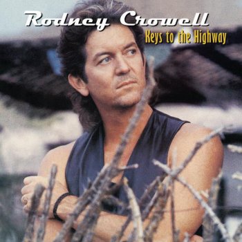 Rodney Crowell If Looks Could Kill