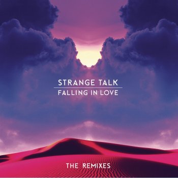Strange Talk feat. Faustix & Imanos Falling In Love - Faustix & Imanos Remix